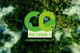 ISO 14068-1:2023″Karbon Nötrlüğü” (Carbon Neutrality)
